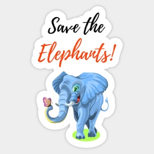 Save The Elephants! Sticker